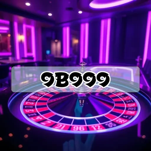 9b999.com: Suporte incomparável para jogadores a qualquer hora